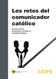 Retos del Comunicador Católico