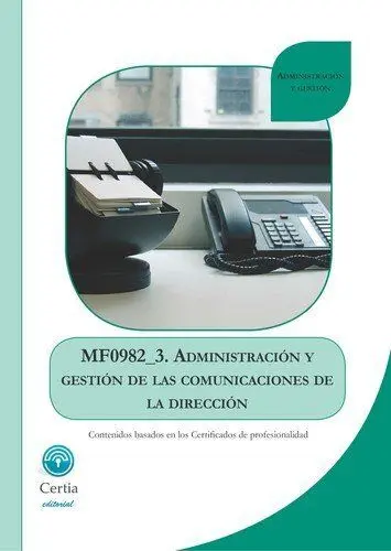 Mf0982_3 Administración y Gestión de las Comunicaciones de la Dirección