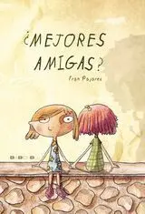 ¿Mejores Amigas?