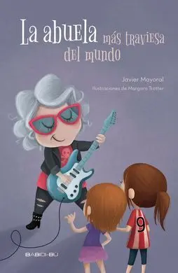 La Abuela Más Traviesa del Mundo