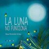 LA LUNA NO FUNCIONA