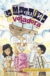LA MÁQUINA VOLADORA