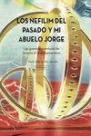 LOS NEFILIM DEL PASADO Y MI ABUELO JORGE