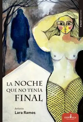 La Noche que no Tenía Final