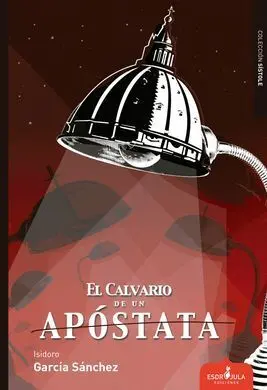 El Calvario de un Apóstata