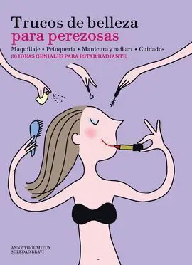Trucos de Belleza para Perezosas
