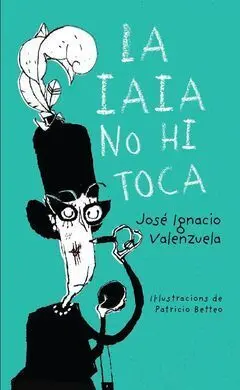 La Iaia no Hi Toca