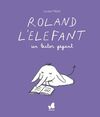 ROLAND L'ELEFANT, UN LECTOR GEGANT