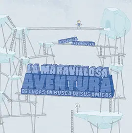 La Maravillosa Aventura de Lucas en Busca de Sus Amigos