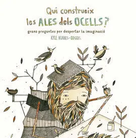 Qui Construeix les Ales Dels Ocells?