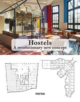 Hostels. A Revolutionary New Concept