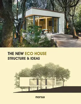 The New Eco House. Structure And Ideas
