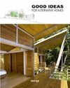 GOOD IDEAS FOR ALTERNATIVE HOMES