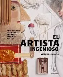 El Artista Ingenioso Explorando el Collage y Otra