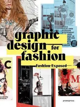 Graphic Design For Fashion -Fashion Exposed