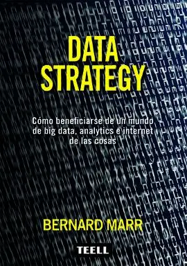 Data Strategy/Como Beneficiarse de un Mundo de Big