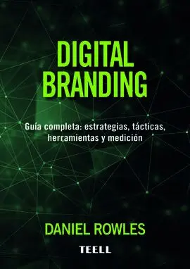 Digital Branding/Guia Completa Estrategias Tactica