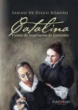 Catalina de Aragòn, Fuente de Inspiración de Cervantes