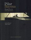 PILAR BAYONA. BIOGRAFÍA DE UNA PIANISTA