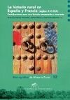 LA HISTORIA RURAL EN ESPAÑA Y FRANCIA/ SIGLOS XVI-