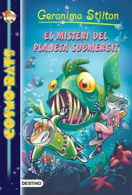 Cosmo-Rats. 6: el Misteri del Planeta Submergit
