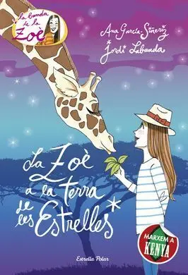 La Banda de la Zoè. 11: Zoè a la Terra de les Estrelles