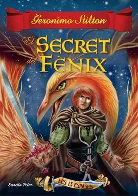 Les 13 Espases. 2: el Secret del Fenix