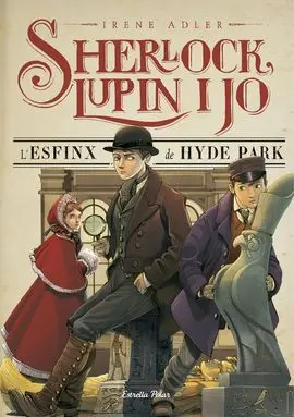 Sherlock, Lupin I Jo. 8: L'esfinx de Hyde Park