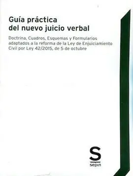 Guía Práctica del Nuevo Juicio Verbal