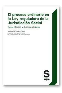 El Proceso Ordinario en la Ley Reguladora de la Jurisdicción Social