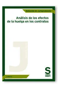 Análisis de los Efectos de la Huelga en los Contratos
