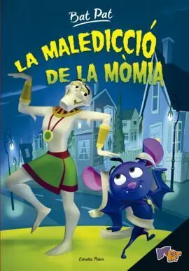 Bat Pat. La Maledicció de la Mòmia