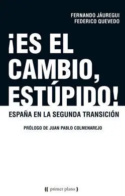 ¡Es el Cambio, Estúpido!