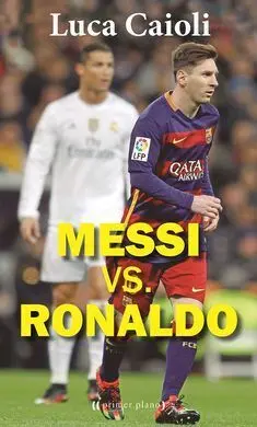 Messi Vs. Ronaldo