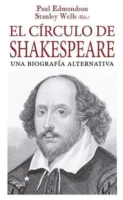 El Círculo de Shakespeare. Una Biografia Alternativa