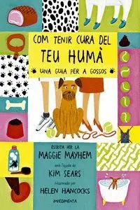 Com Tenir Cura del Teu Humà