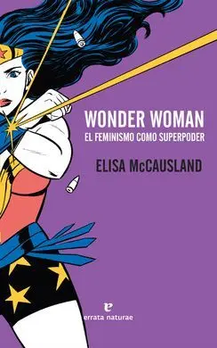 Wonder Woman, el Feminismo Como Superpoder