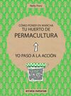 CÓMO PONER EN MARCHA TU HUERTO DE PERMACULTURA