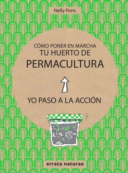 Cómo Poner en Marcha tu Huerto de Permacultura