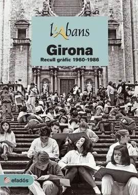 L'abans Girona 2 Recull Fotogràfic 1960-1986