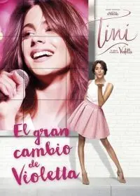 Tini, el Gran Cambio de Violetta