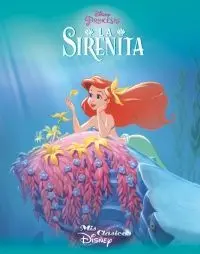 La Sirenita. Mis Clasicos Disney