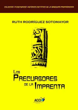 Los Prescursores de la Imprenta