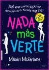 NADA MAS VERTE (2ª ED.)