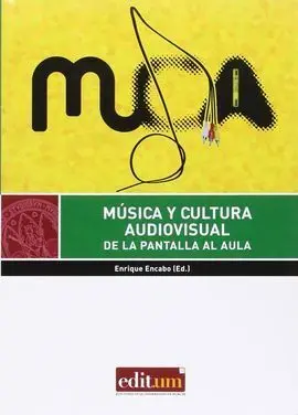 Musica y Cultura Audiovisual. De la Pantalla Al Aula
