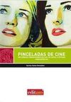 PINCELADAS DE CINE