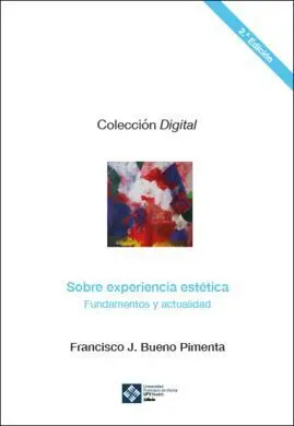 Sobre Experiencia Estética: Fundamentos y Actualidad. 2ª Ed.