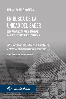 En Busca de la Unidad del Saber. 2ª Edición Bilingüe