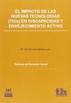 EL IMPACTO DE LAS NUEVAS TECNOLOGÍAS (TICS) EN DISCAPACIDAD Y ENVEJECIMIENTO ACTIVO