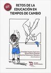 RETOS DE LA EDUCACION EN TIEMPOS CAMBIO